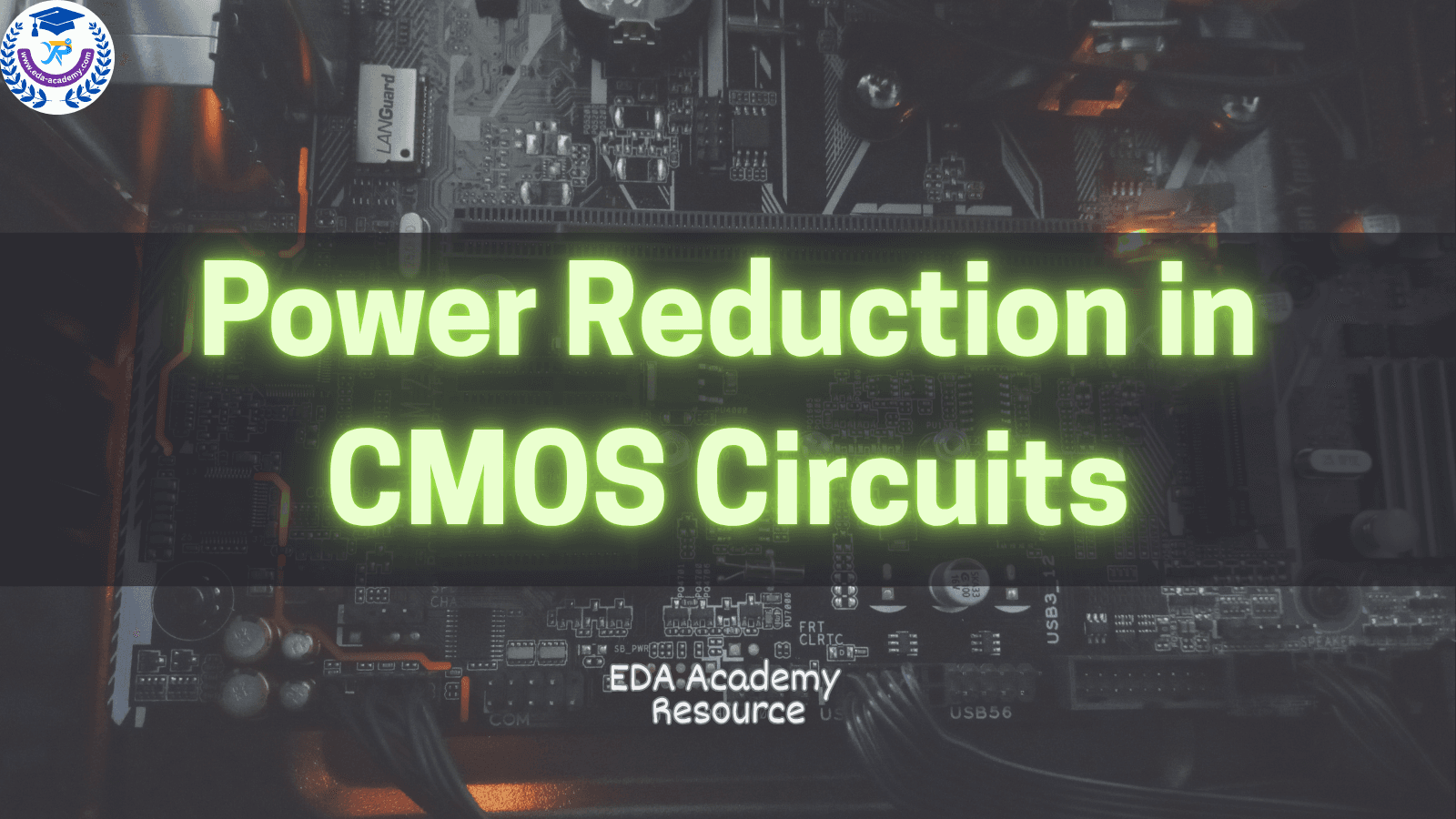 Power Reduction in CMOS Circuits