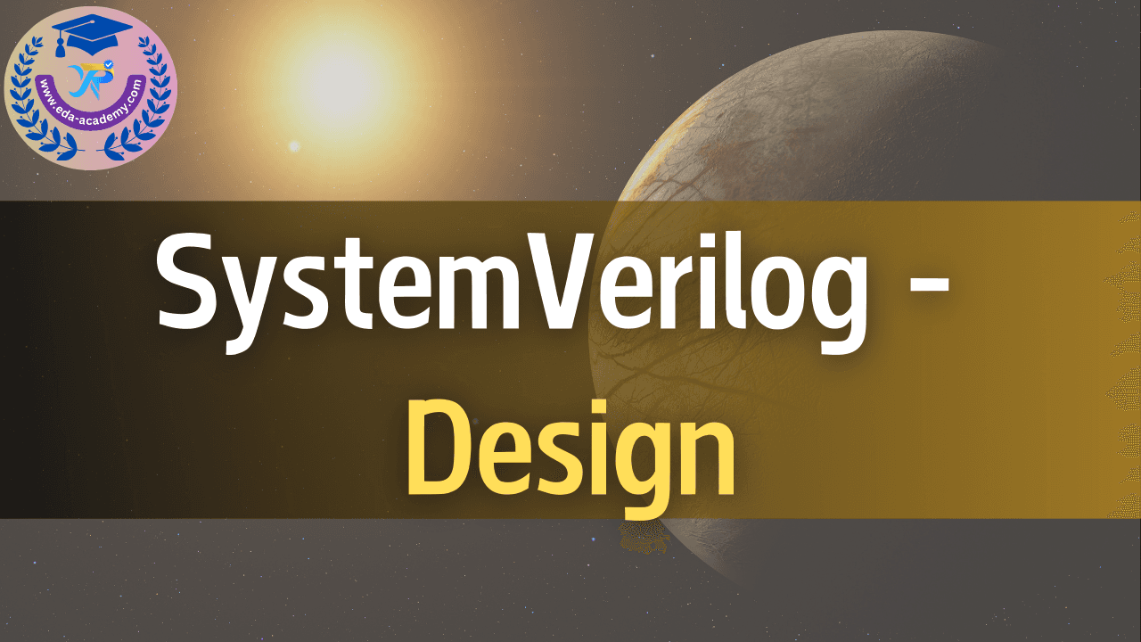SystemVerilog Language - Design