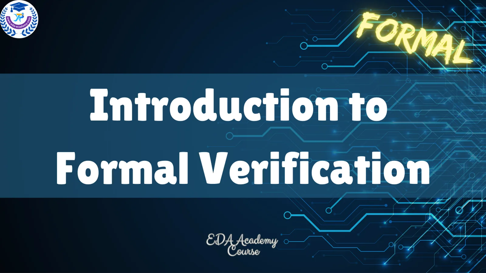 Introduction to Formal Verification