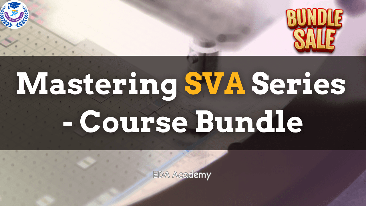 Mastering SVA Series - Course Bundle