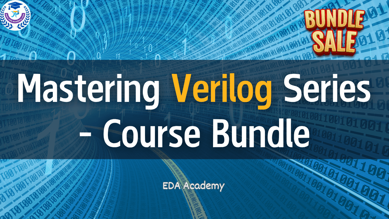 Mastering Verilog Series - Course Bundle
